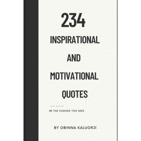 (영문도서) 234 Inspirational and Motivational Quotes Paperback, Independently Published, English, 9798373875417