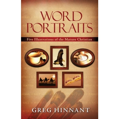 (영문도서) Word Portraits: Five Illustrations of the Mature Christian Paperback, Gatekeeper Press, English, 9781662950025