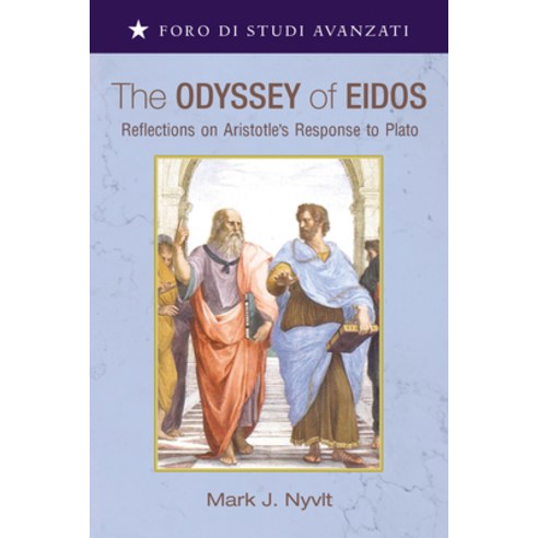 (영문도서) The Odyssey of Eidos: Reflections on Aristotle''s Response to Plato Paperback, Pickwick Publications, English, 9781666748338