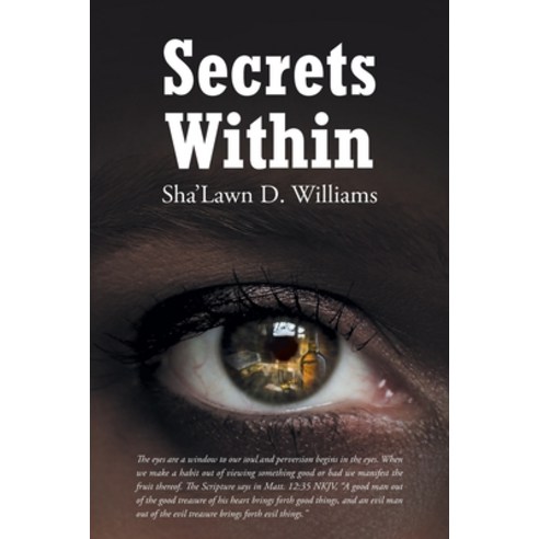 (영문도서) Secrets Within Paperback, Christian Faith Publishing,..., English, 9781098098285