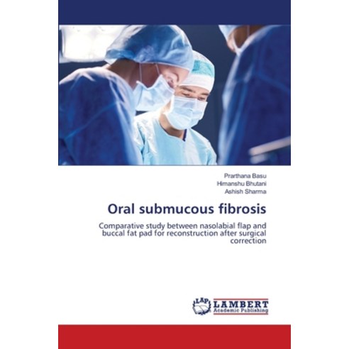 (영문도서) Oral submucous fibrosis Paperback, LAP Lambert Academic Publis..., English, 9786206143222