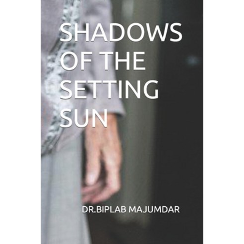 (영문도서) Shadows of the Setting Sun Paperback, Independently Published, English, 9798847542869