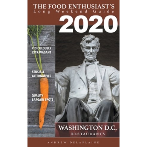 (영문도서) 2020 Washington D.C. Restaurants Paperback, Gramercy Park Press, English, 9781393545989