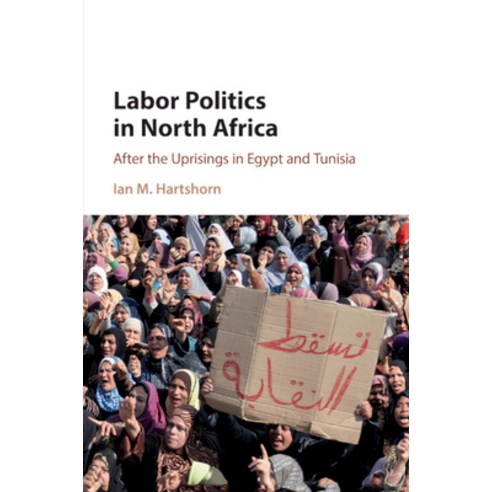 Labor Politics in North Africa Paperback, Cambridge University Press