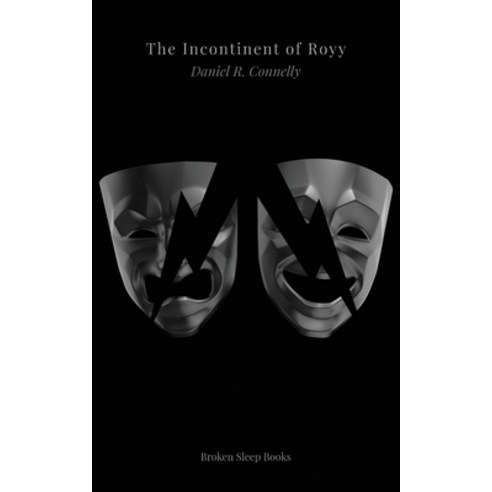 (영문도서) The Incontinent of Royy Paperback, English, 9781915079190, Broken Sleep Books