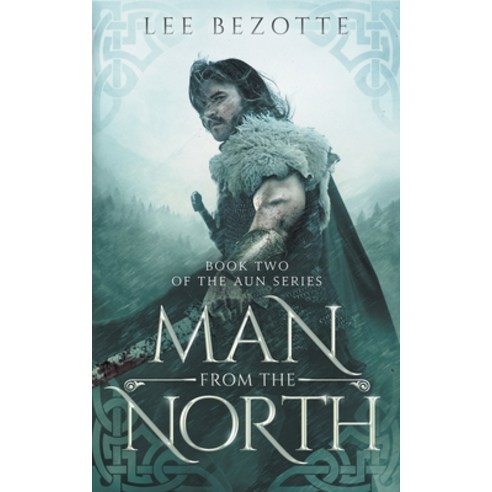 (영문도서) Man from the North: Book Two of the Aun Series Paperback, Insparket Media, English, 9780997691528