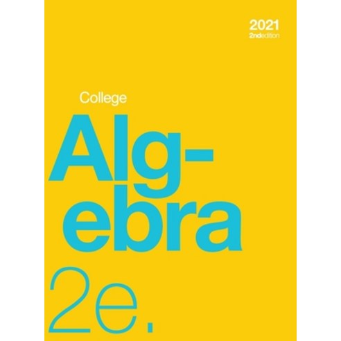 (영문도서) College Algebra 2e Hardcover, Not Avail, English, 9781998109432