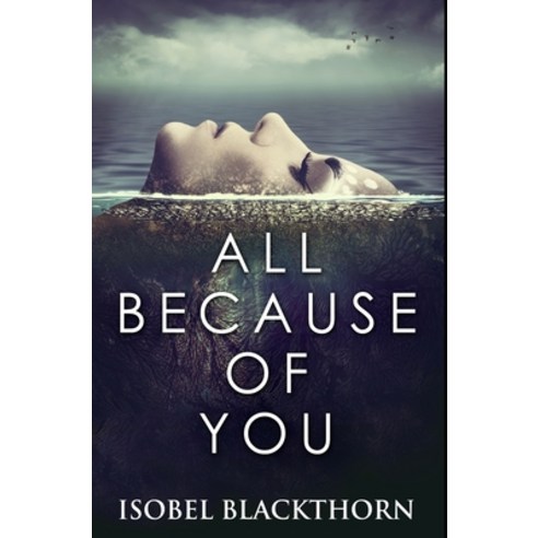 All Because of You: Premium Hardcover Edition Hardcover, Blurb, English, 9781034286141