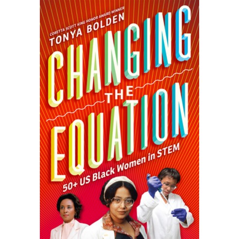 Changing the Equation: 50+ US Black Women in Stem Hardcover, Harry N. Abrams