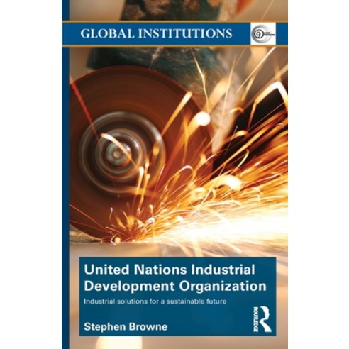 (영문도서) United Nations Industrial Development Organization: Industrial Solutions for a Sustainable Fu... Paperback, Routledge, English, 9781032234342