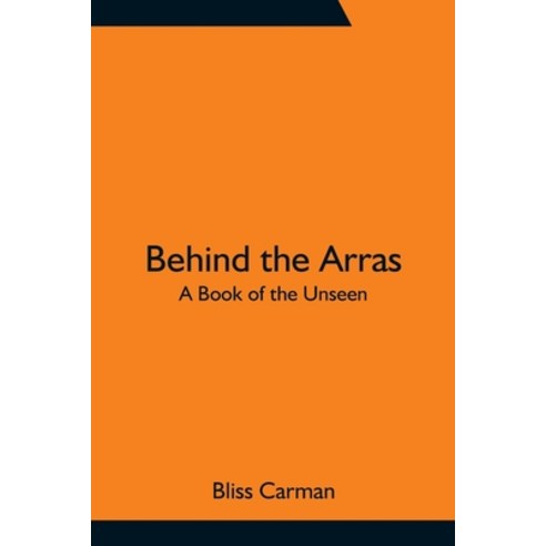 (영문도서) Behind the Arras: A Book of the Unseen Paperback, Alpha Edition, English, 9789354756443