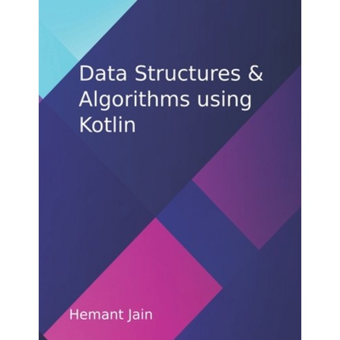 Data Structures & Algorithms in Kotlin Paperback, Independently Published