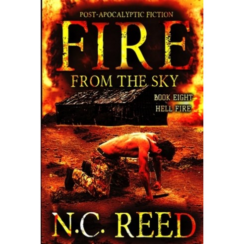 (영문도서) Fire From the Sky: Hell Fire Paperback, Creative Texts Publishers, LLC, English, 9780578583198