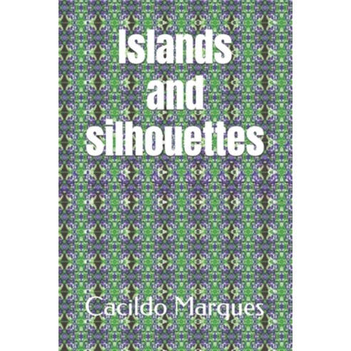 (영문도서) Islands and silhouettes Paperback, Independently Published, English, 9798426386327