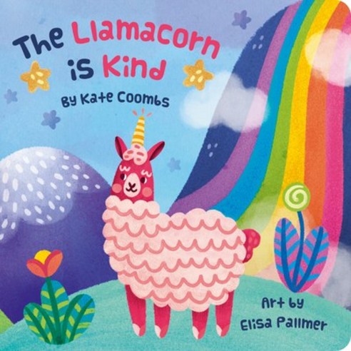 Llamacorn Is Kind the (Board Book) Board Books, Gibbs Smith