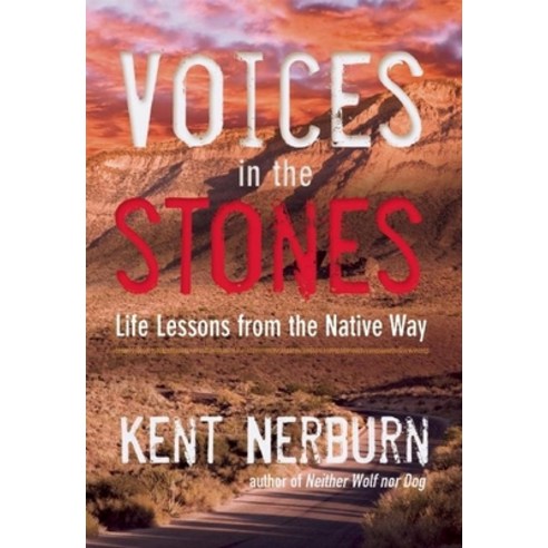(영문도서) Voices in the Stones: Life Lessons from the Native Way Paperback, New World Library, English, 9781608683901