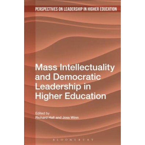 Mass Intellectuality and Democratic Leadership in Higher Education Paperback, Continnuum-3PL