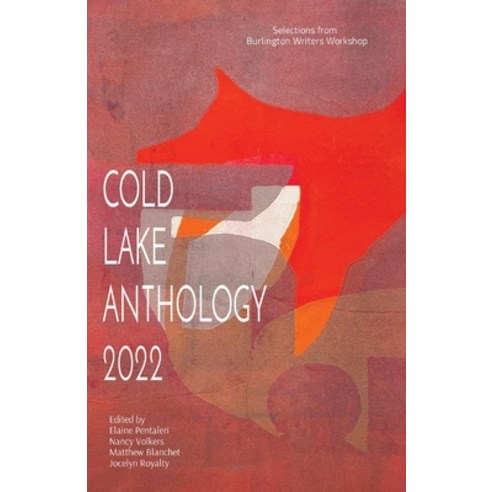 (영문도서) Cold Lake Anthology 2022 Paperback, Cold Lake Publishing, English, 9781736876725