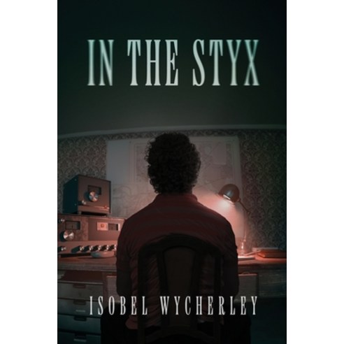 (영문도서) In The Styx Paperback, Next Chapter, English, 9784824190819