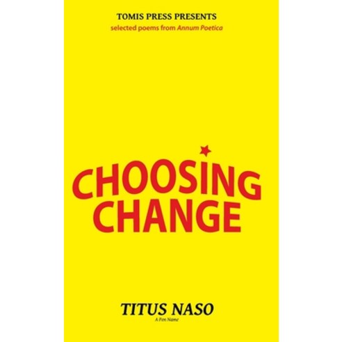 (영문도서) Choosing Change Hardcover, Tomis Press, English, 9781958337011