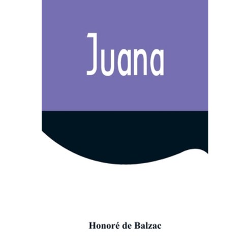 (영문도서) Juana Paperback, Alpha Edition, English, 9789356571679