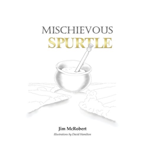 (영문도서) Mischievous Spurtle Paperback, Paragon Publishing, English, 9781782229896