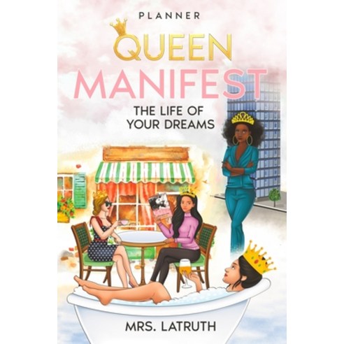 (영문도서) Queen: Manifest the Life of Your Dreams Paperback, A2z Books, LLC, English, 9781955148344
