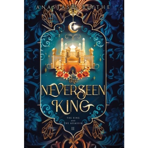 (영문도서) The Neverseen King Hardcover, Anastasis Blythe, English, 9781960606105