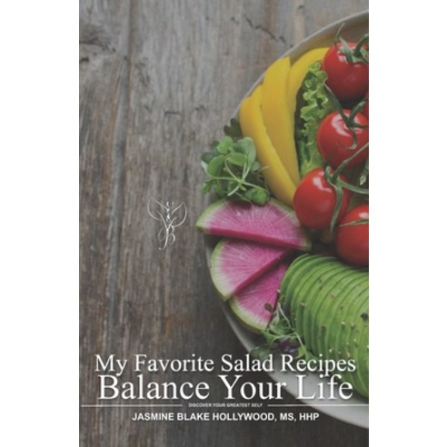 My Favorite Salad Recipes Paperback, Discover Your Greatest Self