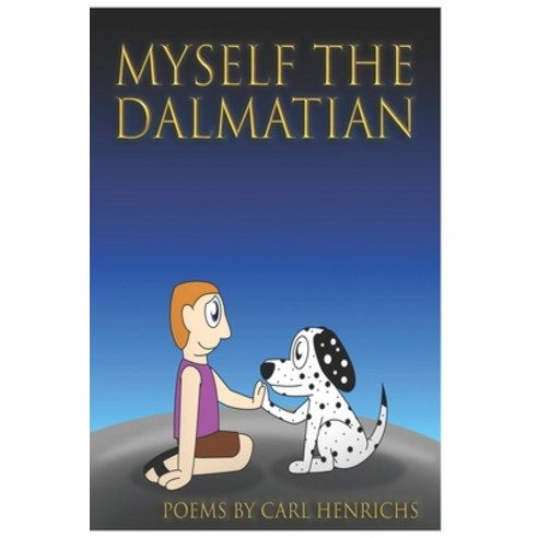 (영문도서) Myself the Dalmatian Paperback, Independently Published, English, 9798849814889