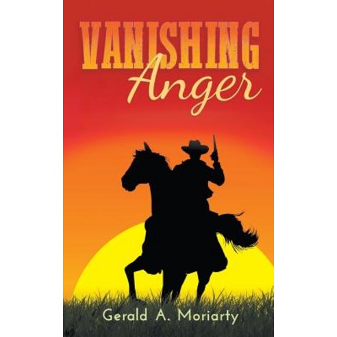 (영문도서) Vanishing Anger Paperback, Strategic Book Publishing, English, 9781946540966