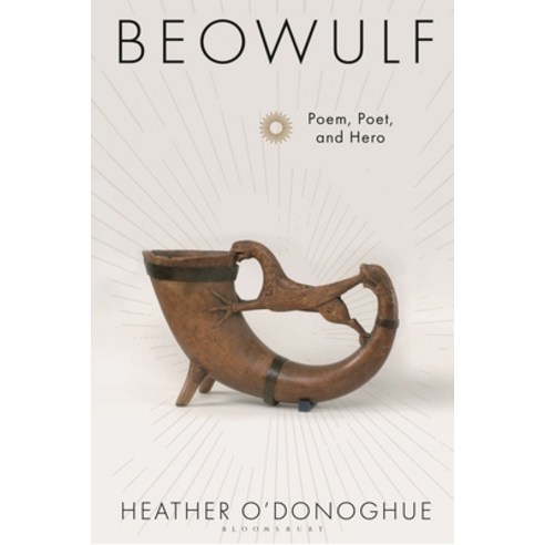 (영문도서) Beowulf: Poem Poet and Hero Hardcover, Bloomsbury Academic, English, 9781788312882