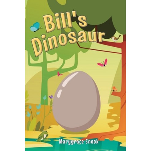 (영문도서) Bill''s Dinosaur Paperback, Christian Faith Publishing,..., English, 9781638449942