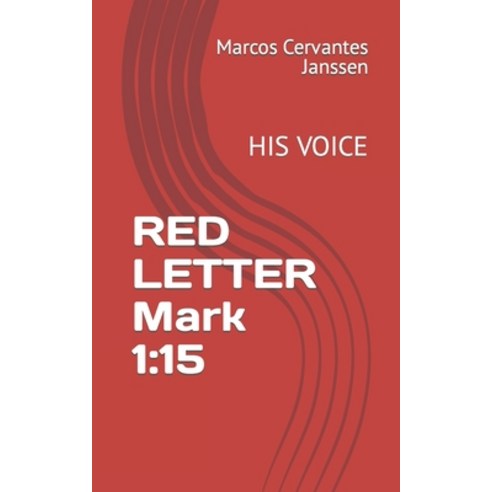 (영문도서) RED LETTER Mark 1: 15: His Voice Paperback, Independently Published, English, 9798840045077