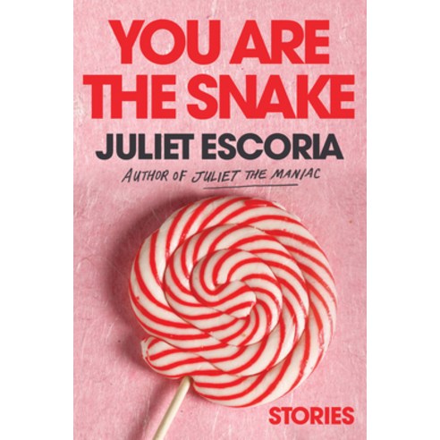 (영문도서) You Are the Snake: Stories Paperback, Soft Skull, English, 9781593767747