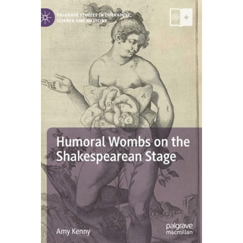 (영문도서) Humoral Wombs on the Shakespearean Stage Hardcover, Palgrave MacMillan, English, 9783030052003