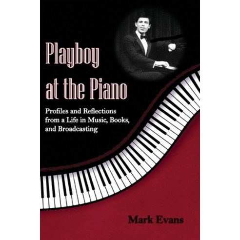 Playboy at the Piano Paperback, Cultural Conservation, English, 9780984767960
