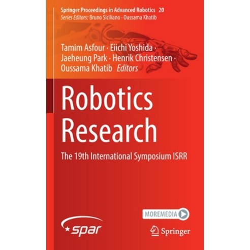 (영문도서) Robotics Research: The 19th International Symposium ISRR Hardcover, Springer, English, 9783030954581
