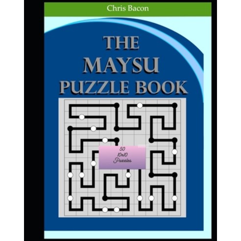 The Maysu Puzzle Book: 50 10x10 puzzles Paperback, Independently Published, English, 9798691534416