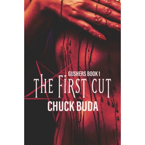 The First Cut: A Dark Psychological Thriller Paperback, Independently Published, English, 9781079115772