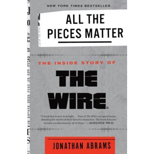 All the Pieces Matter: The Inside Story of the Wire(r) Paperback, Crown Publishing Group (NY), English, 9780451498151