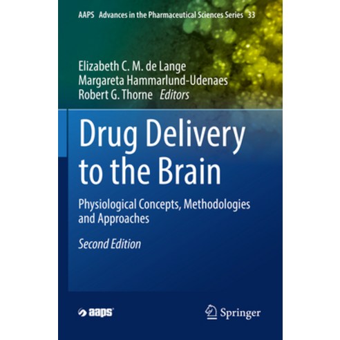 (영문도서) Drug Delivery to the Brain: Physiological Concepts Methodologies and Approaches Paperback, Springer, English, 9783030887759