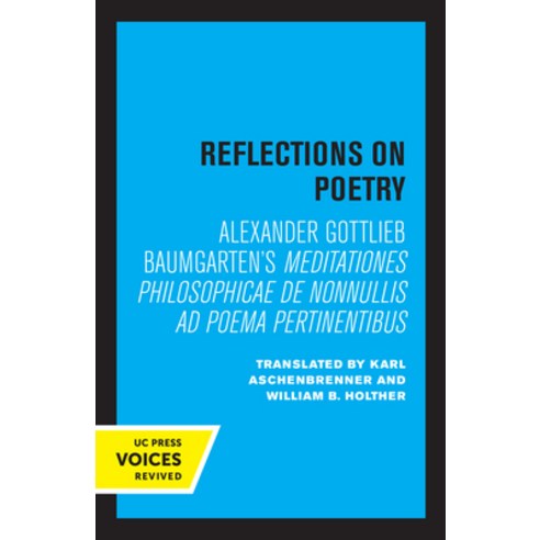 (영문도서) Reflections on Poetry: Meditationes Philosophicae de Nonnullis Ad Poema Pertinentibus Paperback, University of California Press, English, 9780520345515