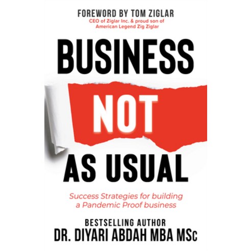 Business Not as Usual: Success Strategies for Building a Pandemic Proof Business Paperback, Morgan James Publishing, English, 9781631953422