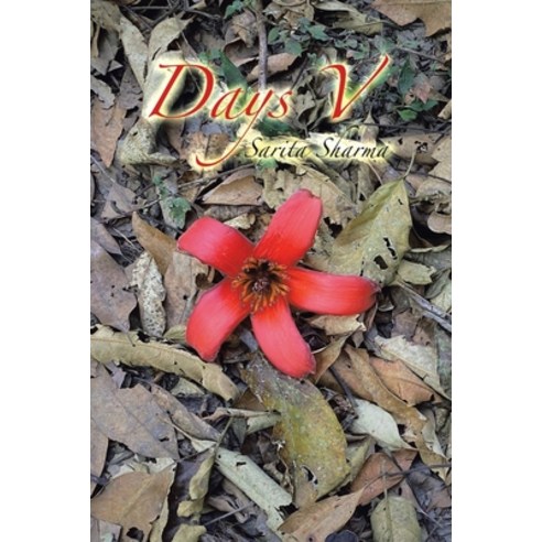 (영문도서) Days V Paperback, Partridge Publishing India, English, 9781543708035
