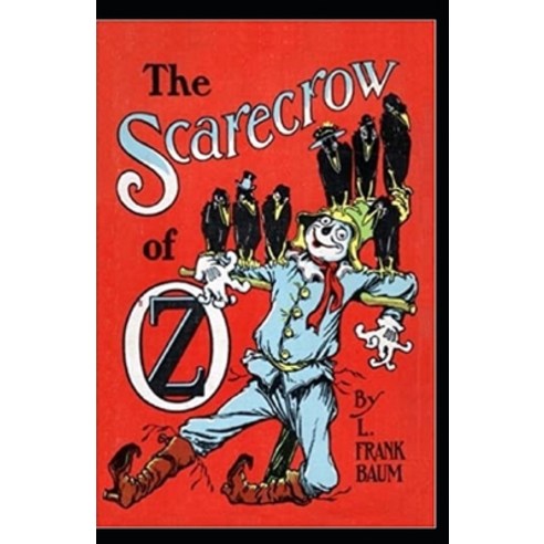 The Scarecrow of Oz Annotated Paperback, Independently Published, English, 9798551376774