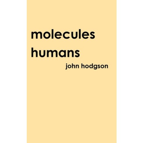 (영문도서) Molecules Humans Hardcover, Lulu.com, English, 9781387383313