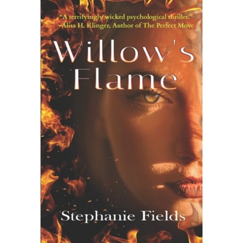 (영문도서) Willow''s Flame Paperback, Pen It! Publications, LLC, English, 9781639840632