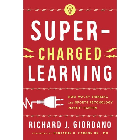 Super-Charged Learning: How Wacky Thinking and Sports Psychology Make It Happen Paperback, Rowman & Littlefield Publishers