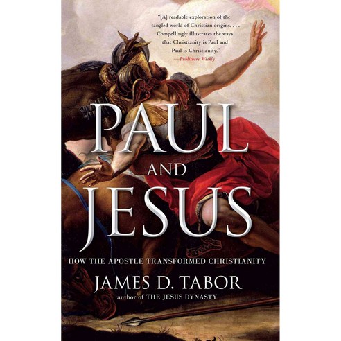 Paul and Jesus: How the Apostle Transformed Christianity, Simon & Schuster